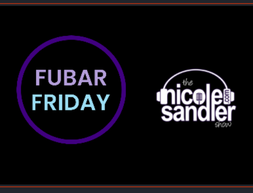11-18-22 Nicole Sandler Show – Fubar Friday