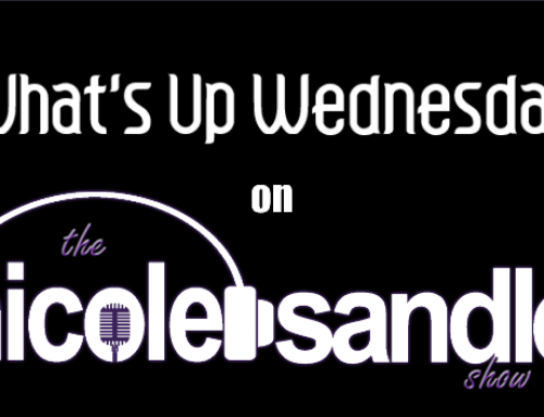 What’s Up Wednesday on the Nicole Sandler Show  5-1-24