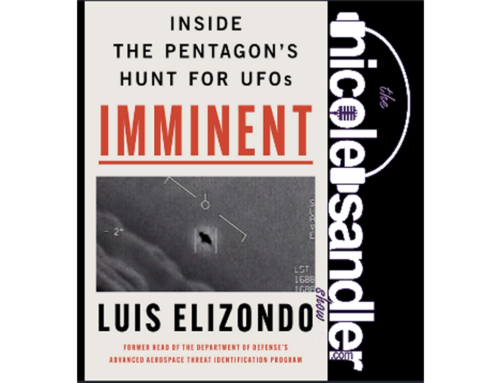 They’re Here (But Aren’t Eating Our Pets) with Lue Elizondo on the Nicole Sandler Show 9-18-24